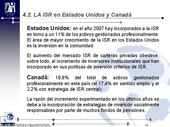 4. 2. LA ISR en Estados Unidos y Canadá Estados Unidos: en el año