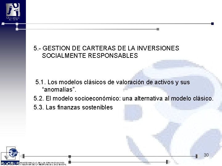 5. - GESTION DE CARTERAS DE LA INVERSIONES SOCIALMENTE RESPONSABLES 5. 1. Los modelos
