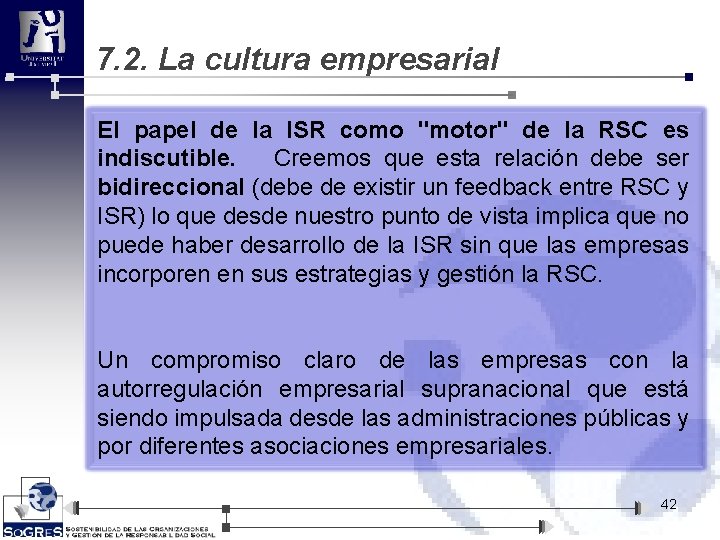 7. 2. La cultura empresarial El papel de la ISR como "motor" de la