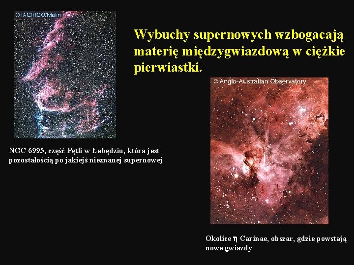 Wybuchy supernowych wzbogacają materię międzygwiazdową w ciężkie pierwiastki. NGC 6995, część Pętli w Łabędziu,