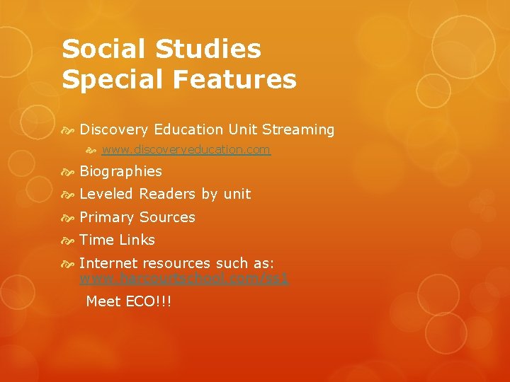 Social Studies Special Features Discovery Education Unit Streaming www. discoveryeducation. com Biographies Leveled Readers