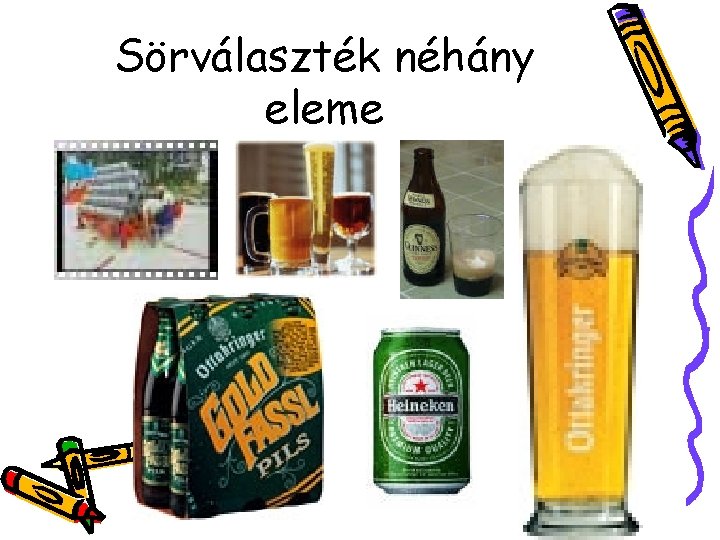 Sörválaszték néhány eleme 