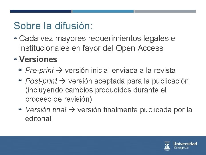 Sobre la difusión: Cada vez mayores requerimientos legales e institucionales en favor del Open