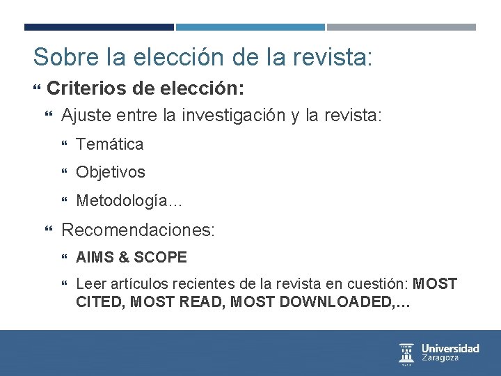 Sobre la elección de la revista: Criterios de elección: Ajuste entre la investigación y