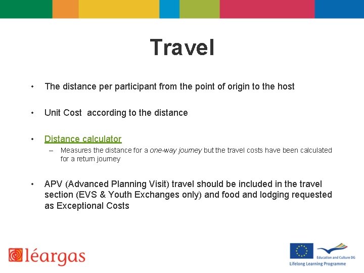 Travel • The distance per participant from the point of origin to the host
