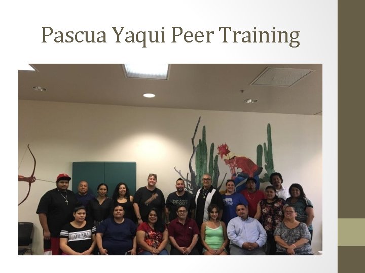 Pascua Yaqui Peer Training 