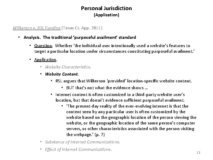 Personal Jurisdiction (Application) Wilkerson v. RSL Funding (Texas Ct. App. 2011) • Analysis. The