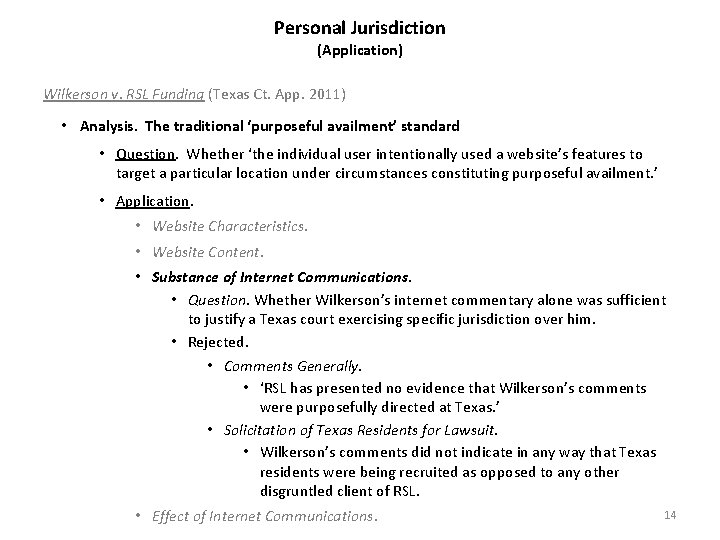 Personal Jurisdiction (Application) Wilkerson v. RSL Funding (Texas Ct. App. 2011) • Analysis. The