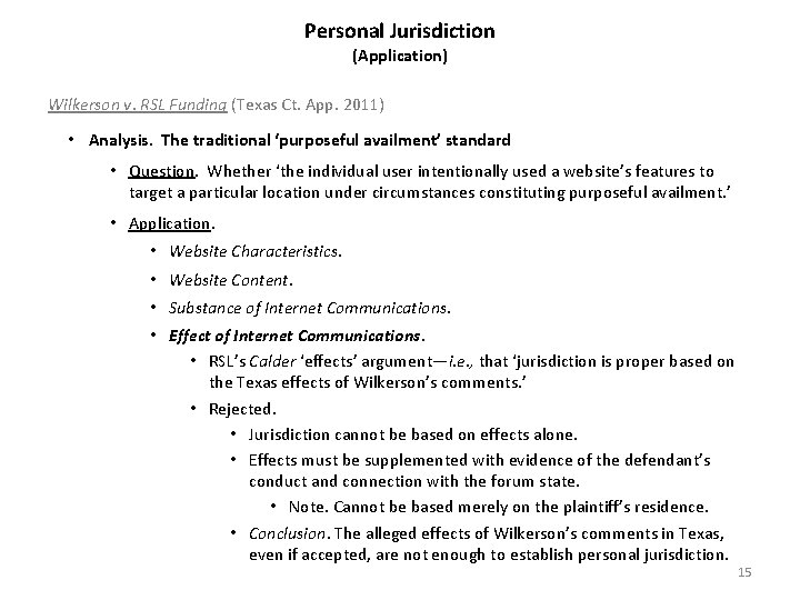 Personal Jurisdiction (Application) Wilkerson v. RSL Funding (Texas Ct. App. 2011) • Analysis. The