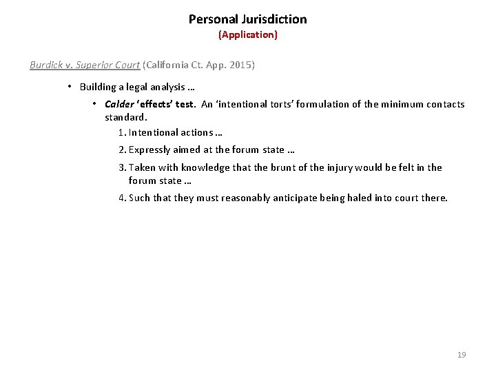 Personal Jurisdiction (Application) Burdick v. Superior Court (California Ct. App. 2015) • Building a