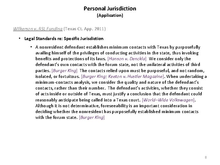 Personal Jurisdiction (Application) Wilkerson v. RSL Funding (Texas Ct. App. 2011) • Legal Standards