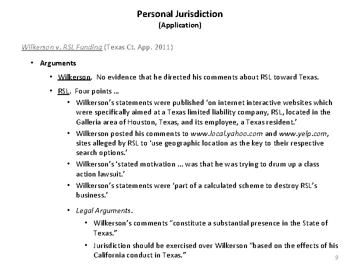 Personal Jurisdiction (Application) Wilkerson v. RSL Funding (Texas Ct. App. 2011) • Arguments •
