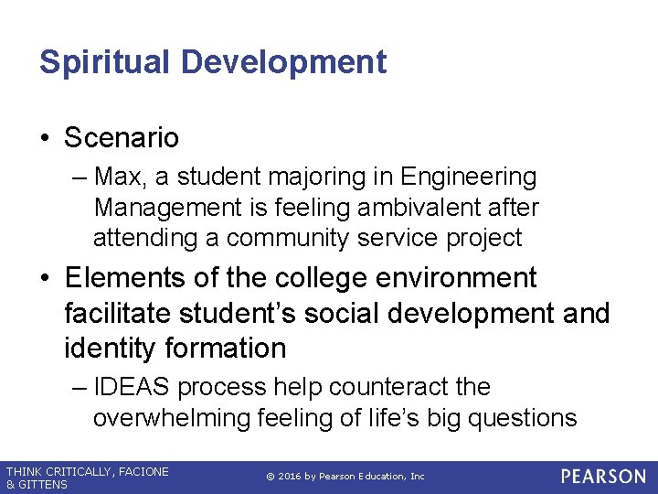 Spiritual Development • Scenario – Max, a student majoring in Engineering Management is feeling