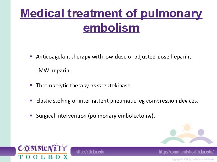 Medical treatment of pulmonary embolism § Anticoagulant therapy with low-dose or adjusted-dose heparin, LMW