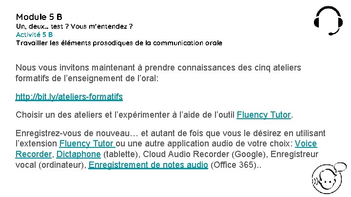 Module 5 B Un, deux… test ? Vous m’entendez ? Activité 5 B Travailler