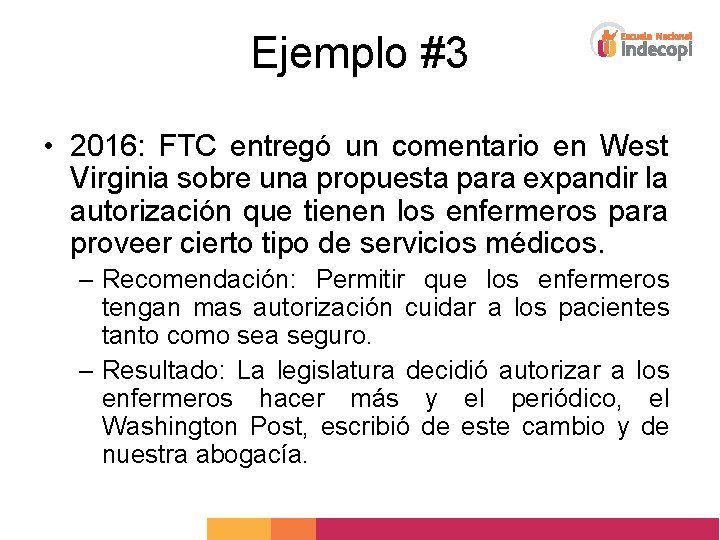 Ejemplo #3 • 2016: FTC entregó un comentario en West Virginia sobre una propuesta