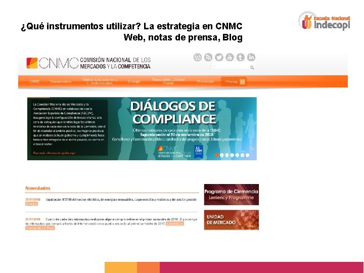 ¿Qué instrumentos utilizar? La estrategia en CNMC Web, notas de prensa, Blog 