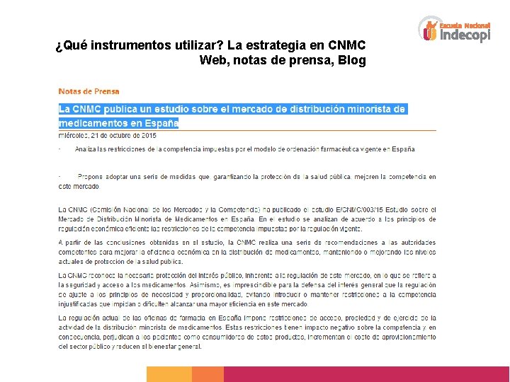 ¿Qué instrumentos utilizar? La estrategia en CNMC Web, notas de prensa, Blog 