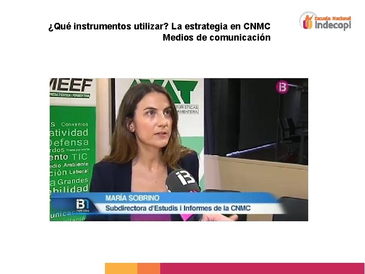 ¿Qué instrumentos utilizar? La estrategia en CNMC Medios de comunicación 