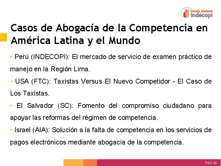 Casos de Abogacía de la Competencia en América Latina y el Mundo • Perú