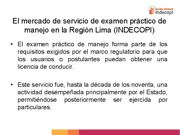 El mercado de servicio de examen práctico de manejo en la Región Lima (INDECOPI)