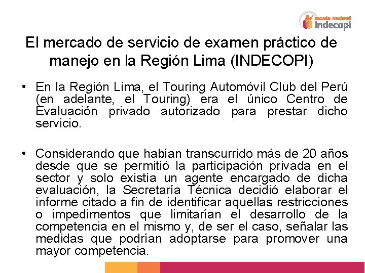 El mercado de servicio de examen práctico de manejo en la Región Lima (INDECOPI)