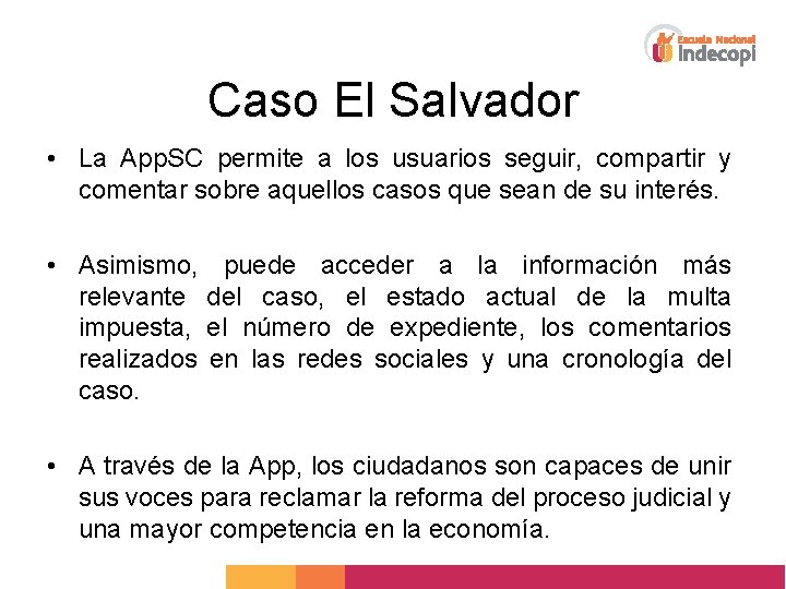 Caso El Salvador • La App. SC permite a los usuarios seguir, compartir y