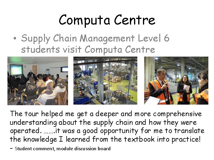 Computa Centre • Supply Chain Management Level 6 students visit Computa Centre The tour