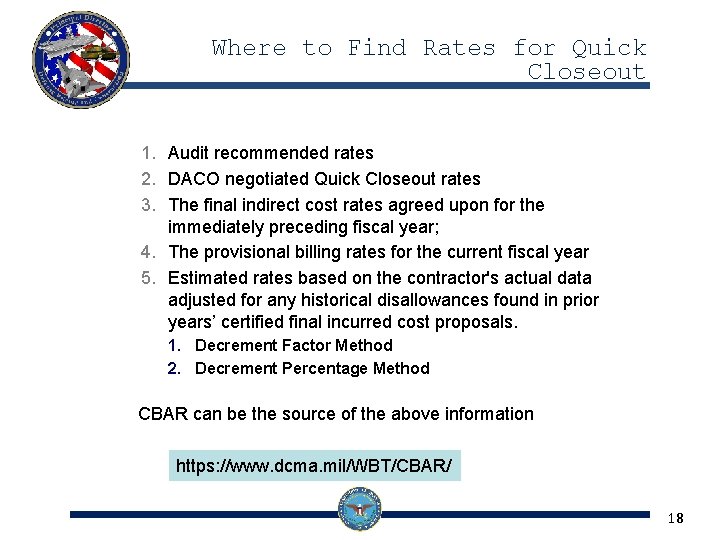 Where to Find Rates for Quick Closeout 1. Audit recommended rates 2. DACO negotiated