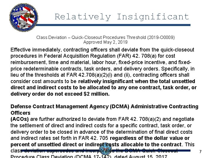 Relatively Insignificant Class Deviation – Quick-Closeout Procedures Threshold (2019 -O 0009) Approved May 2,