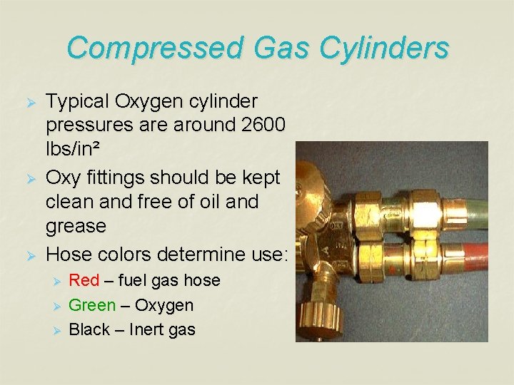 Compressed Gas Cylinders Ø Ø Ø Typical Oxygen cylinder pressures are around 2600 lbs/in²