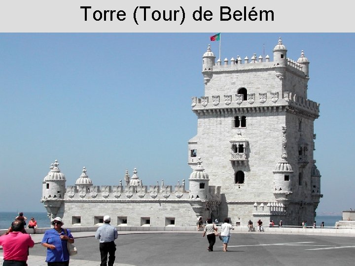 Torre (Tour) de Belém 