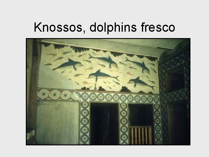 Knossos, dolphins fresco 
