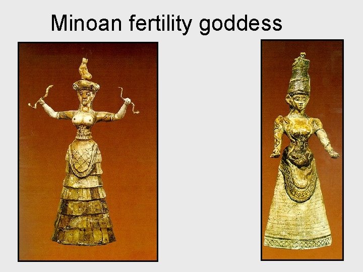 Minoan fertility goddess 