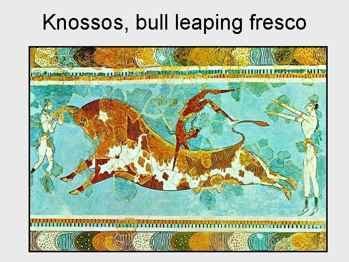 Knossos, bull leaping fresco 