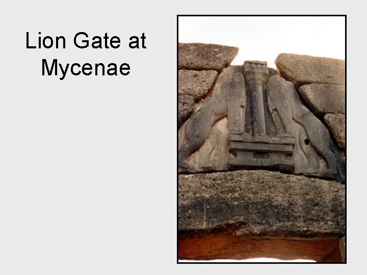 Lion Gate at Mycenae 