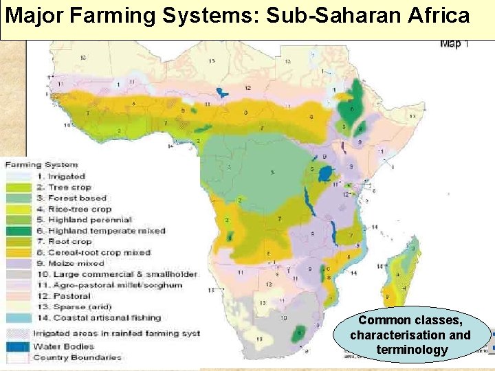 Major Farming Systems: Sub-Saharan Africa Common classes, characterisation and terminology 