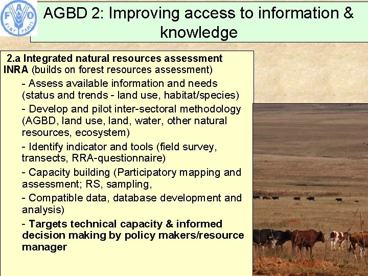 AGBD 2: Improving access to information & knowledge 2. a Integrated natural resources assessment