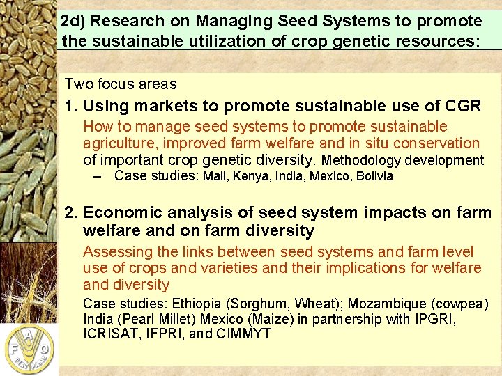 2 d) Research on Managing Seed Systems to promote the sustainable utilization of crop