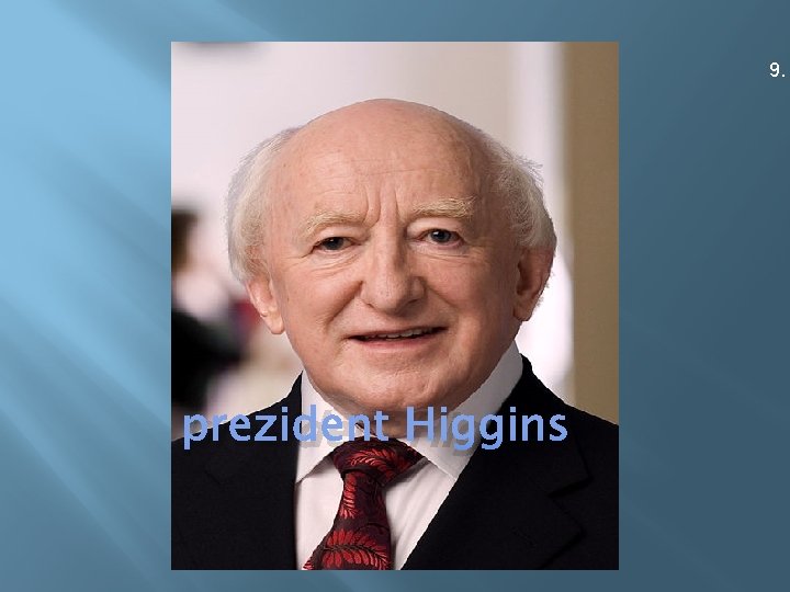 9. prezident Higgins 