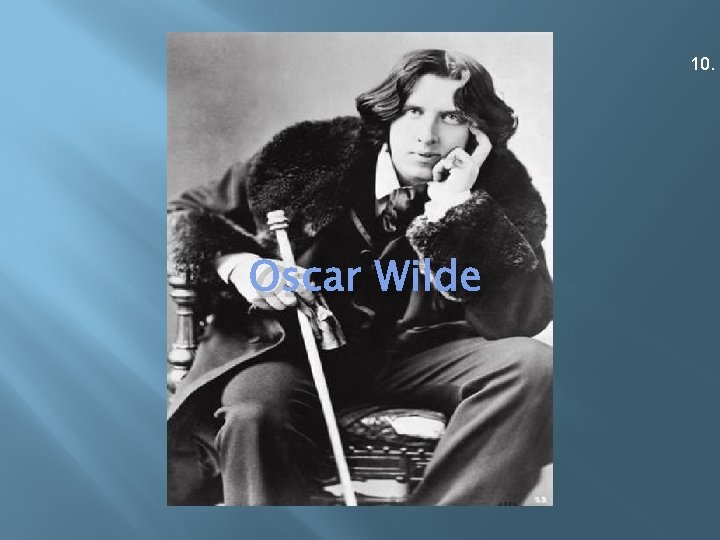 10. Oscar Wilde 