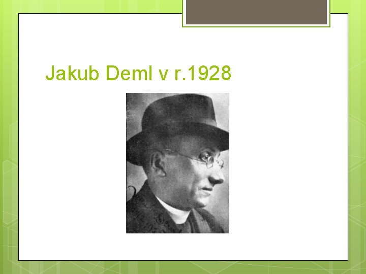 Jakub Deml v r. 1928 