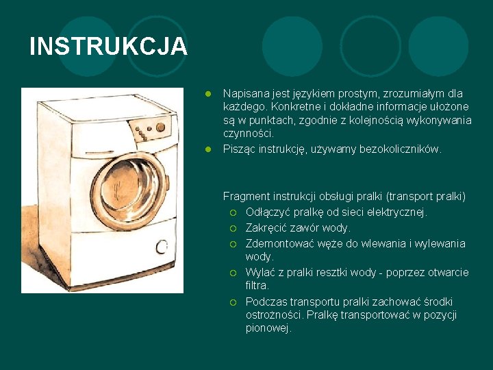 INSTRUKCJA l l Napisana jest językiem prostym, zrozumiałym dla każdego. Konkretne i dokładne informacje