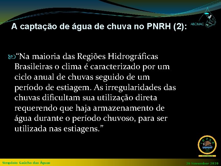 A captação de água de chuva no PNRH (2): “Na maioria das Regiões Hidrográficas