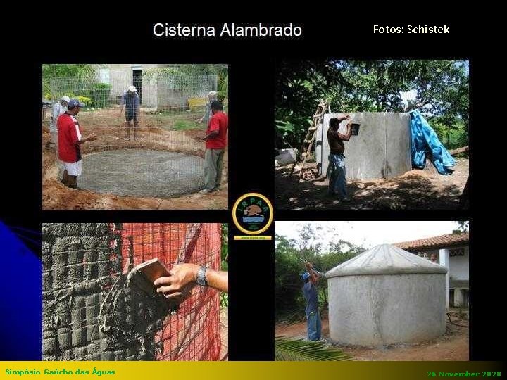 Fotos: Schistek A Realidade do Semiárido Brasileiro no Trato da Água de Chuva Simpósio