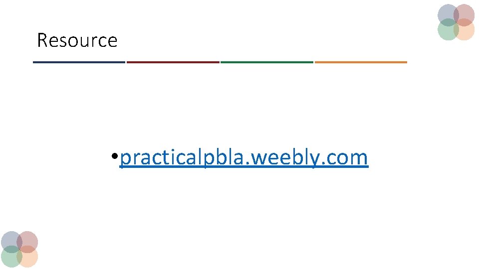 Resource • practicalpbla. weebly. com 