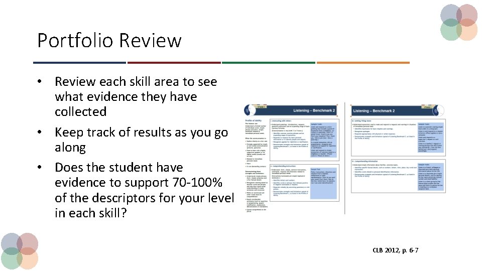 Portfolio Review • Review each skill area to see what evidence they have collected