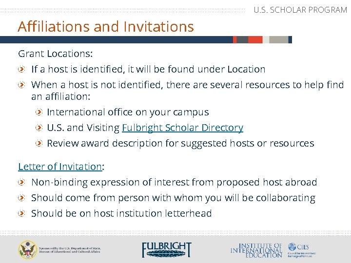 U. S. SCHOLAR PROGRAM Affiliations and Invitations Grant Locations: If a host is identified,