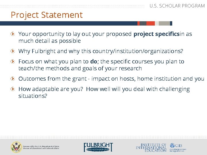 Project Statement U. S. SCHOLAR PROGRAM Your opportunity to lay out your proposed project