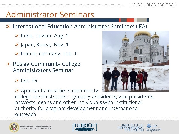 U. S. SCHOLAR PROGRAM Administrator Seminars International Education Administrator Seminars (IEA) India, Taiwan- Aug.